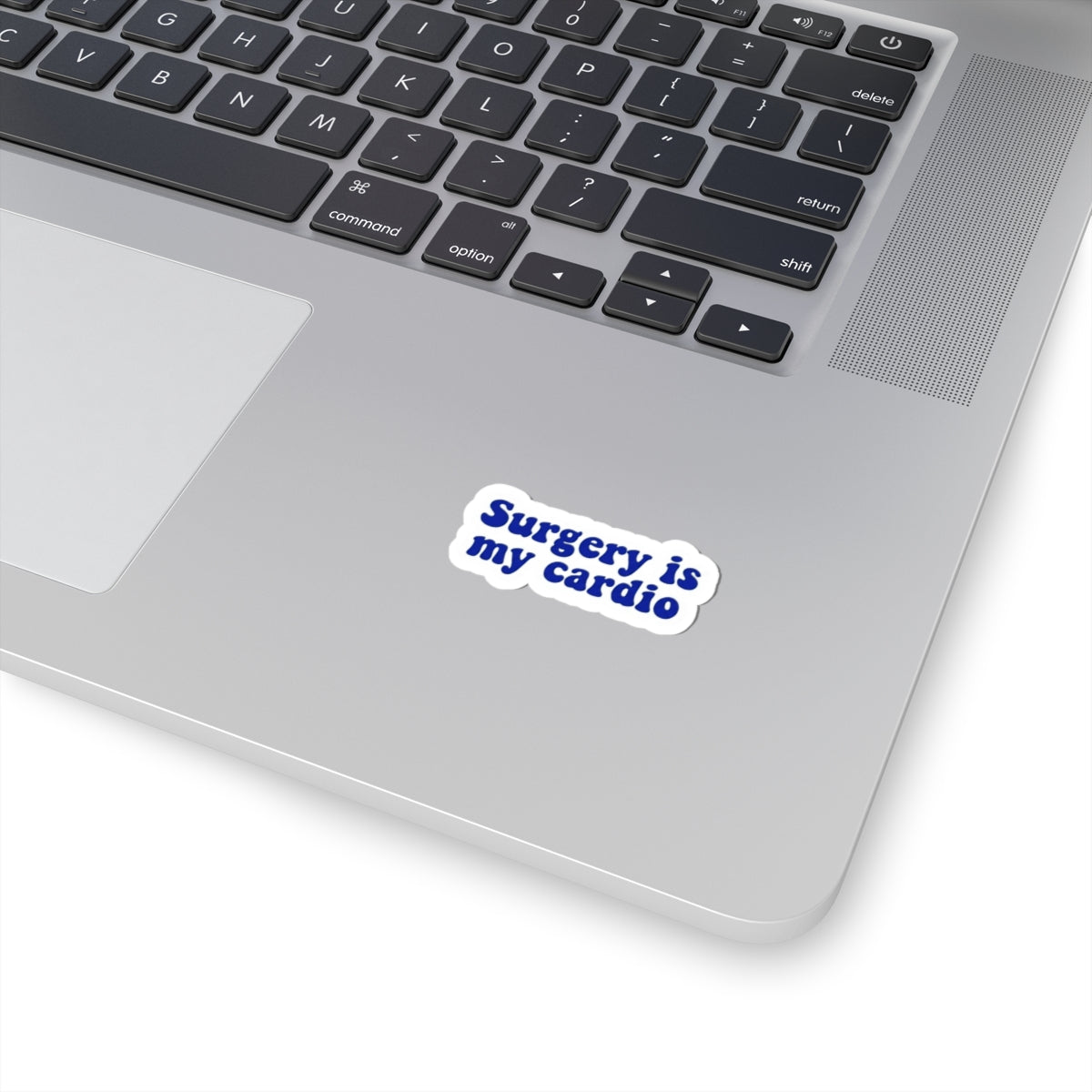 Surgery is my cardio Sticker