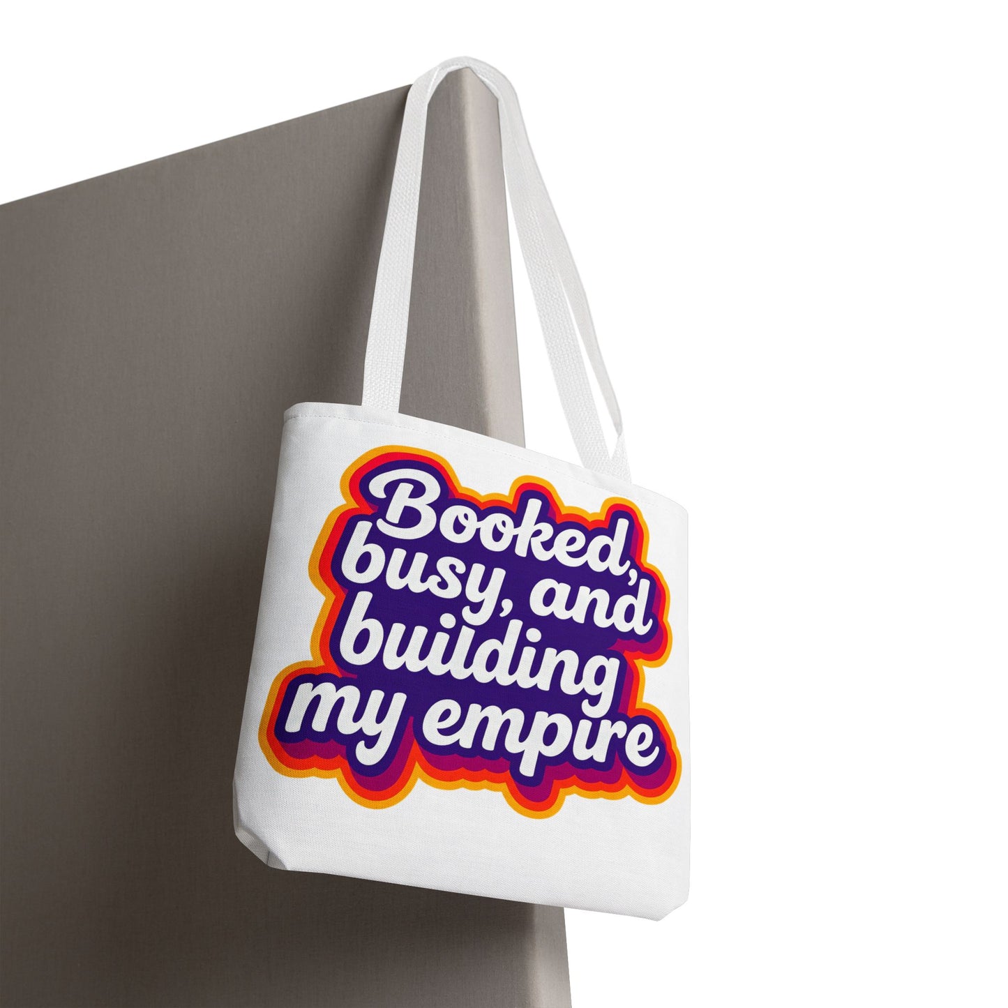 Booked, busy, and building my empire Tote Bag