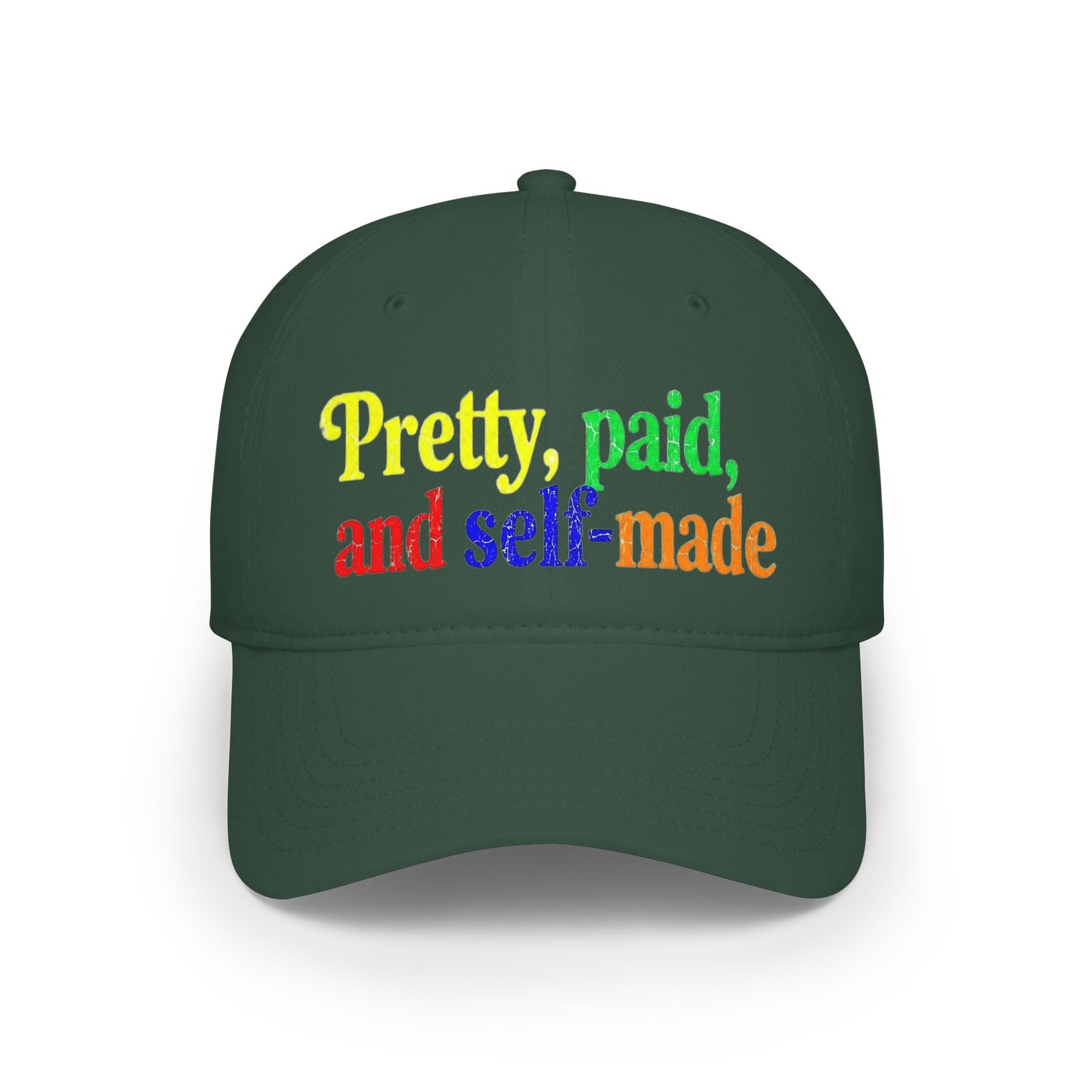 Pretty, paid and self-made Baseball Cap