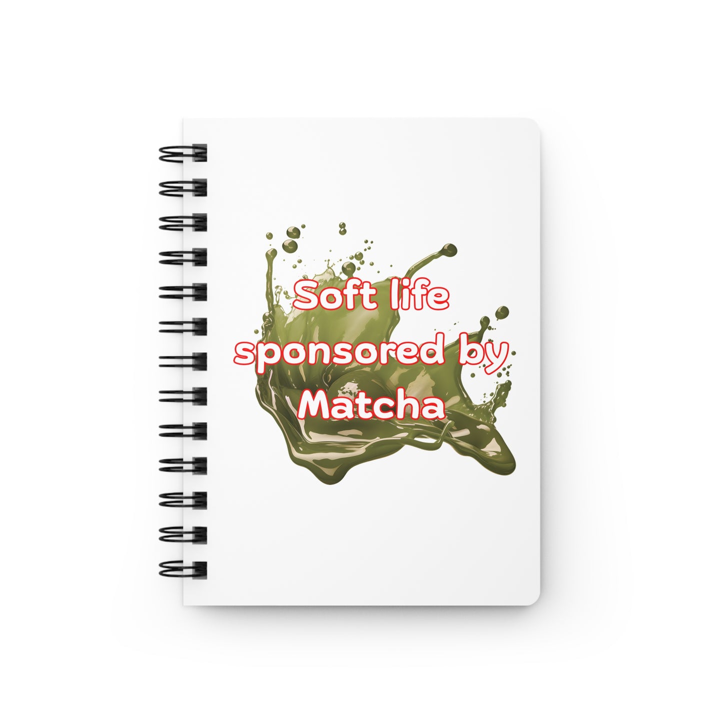 Soft life sponsored by Matcha Spiral Journal