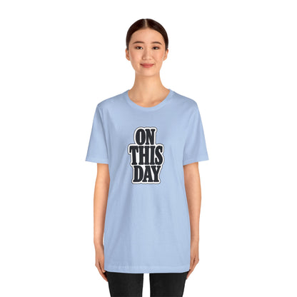 On this day T-shirt