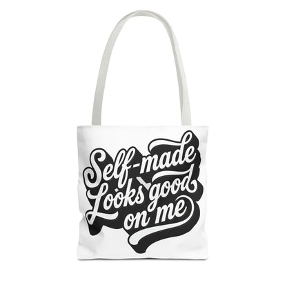 Self-made looks good on me Tote Bag
