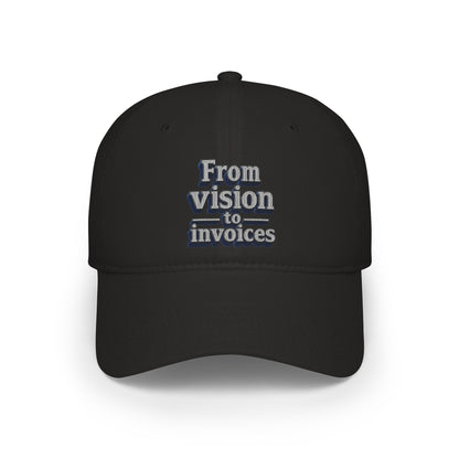 From vision to invoices Baseball Cap