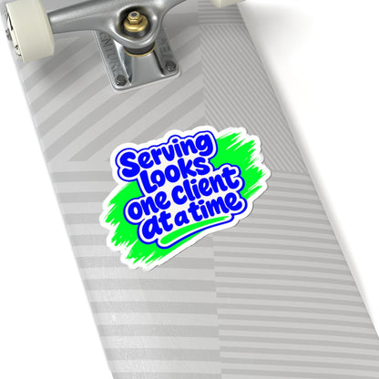 Serving looks one client at a time Sticker
