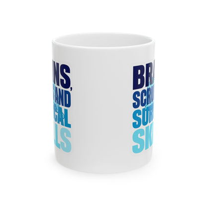 Brains, scrubs and surgical skills blue Mug