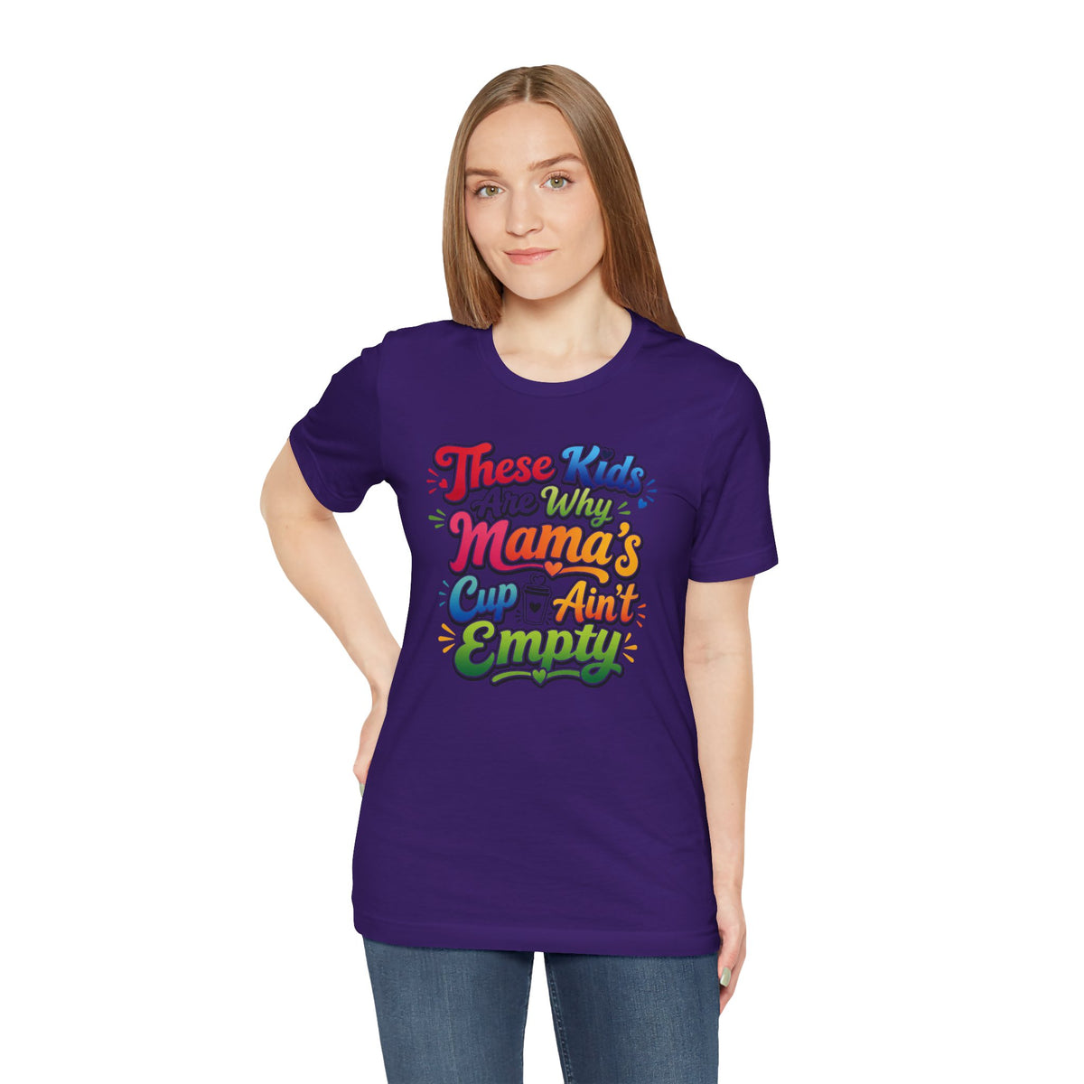 These kids are the reason mama's cup ain't empty T-shirt