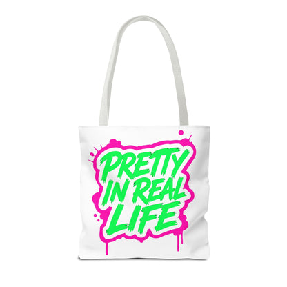 Pretty in real life Tote Bag
