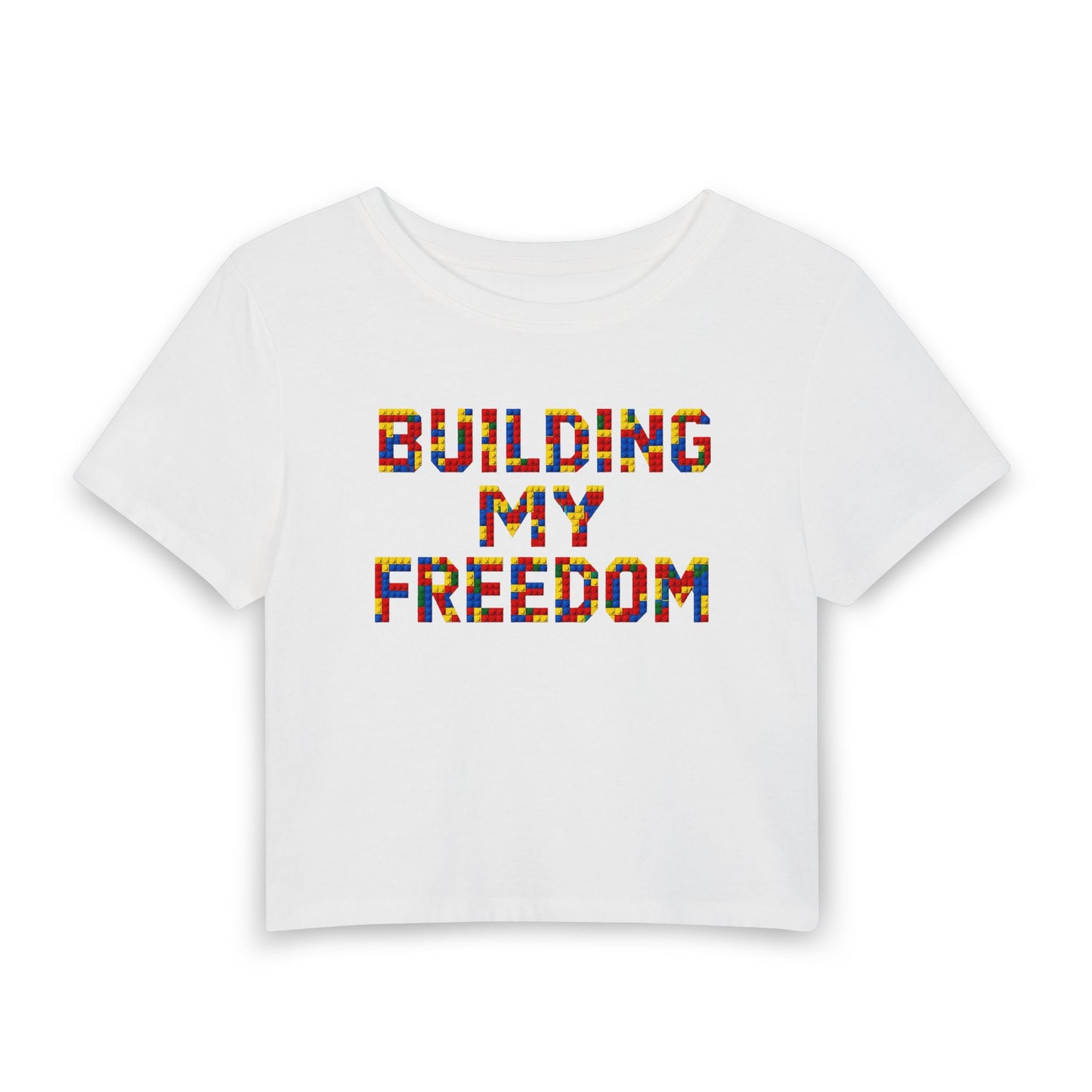 Building my freedom Crop Tee