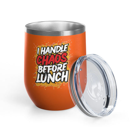 I handle chaos before lunch Tumbler