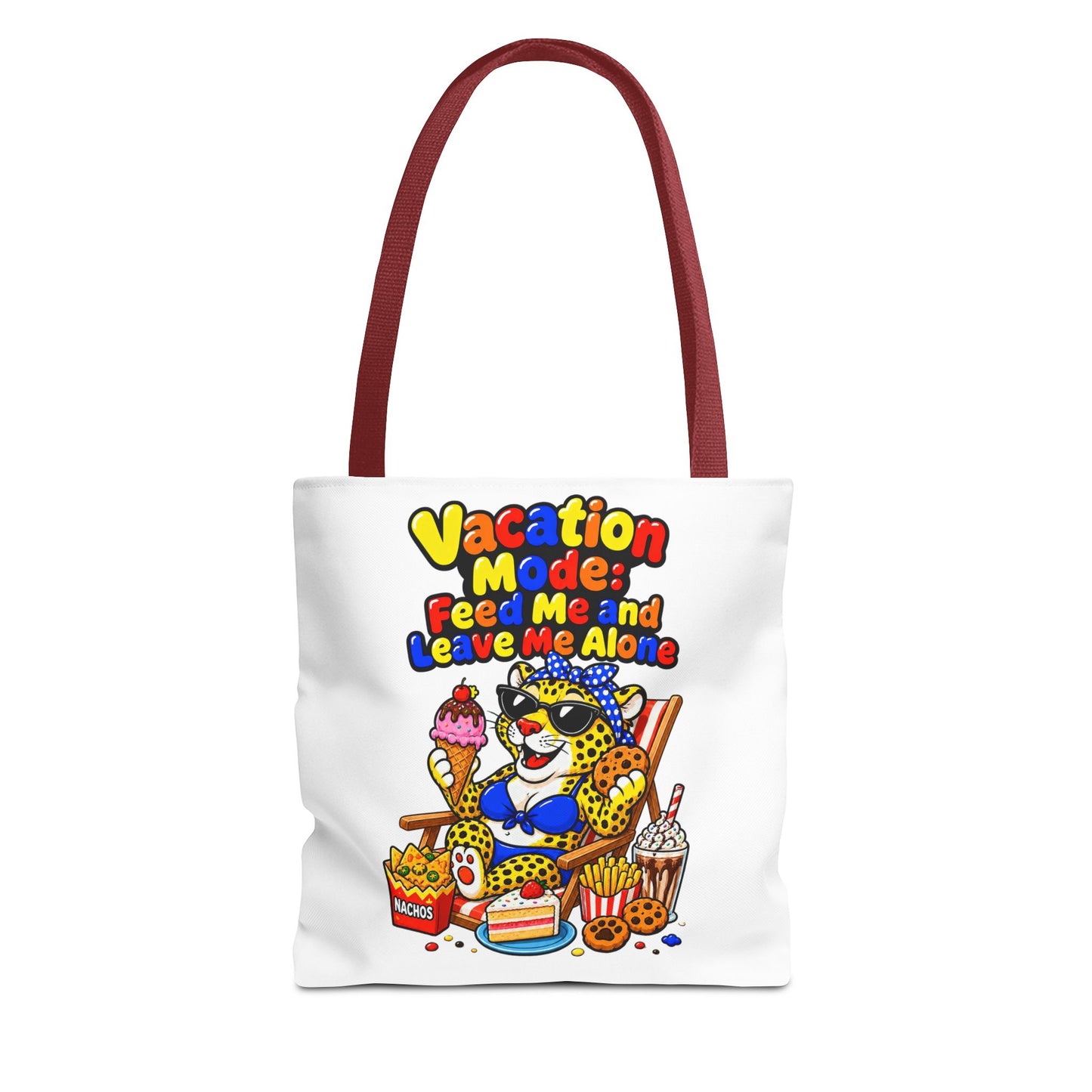 Vacation mode feed me and leave me alone Tote Bag