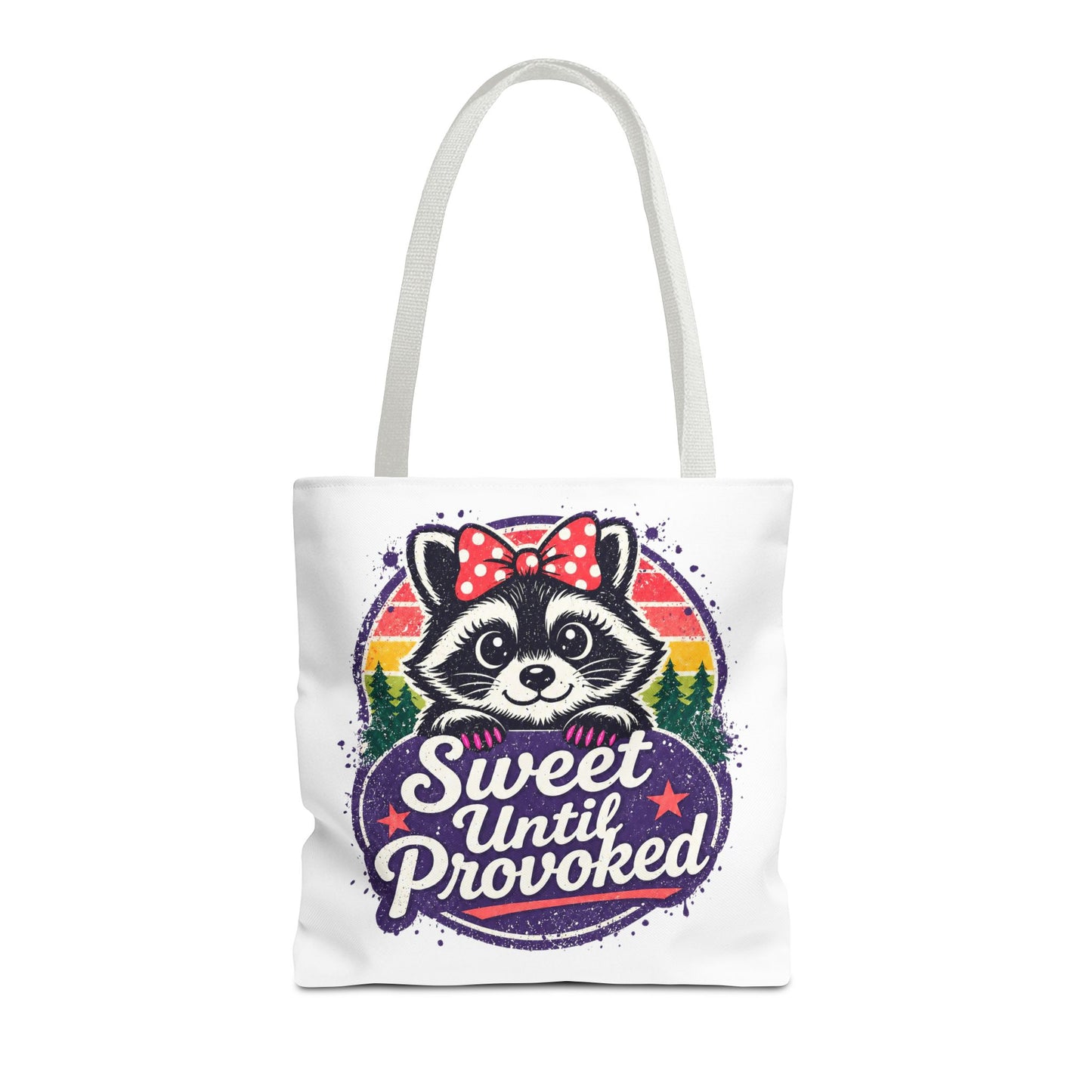 Sweet until provoked Tote Bag
