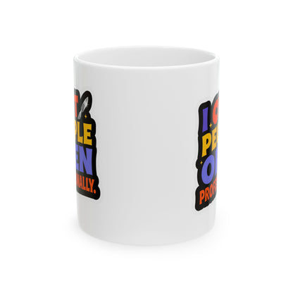 I cut people open professionally Mug