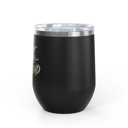 I don't compete I out blend Tumbler
