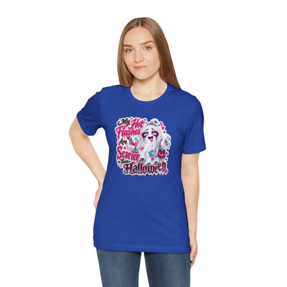My hot flashes are scarier than Halloween T-shirt