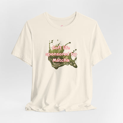 Soft life sponsored by Matcha T-shirt