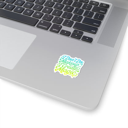 I don't do make up I create magic Sticker