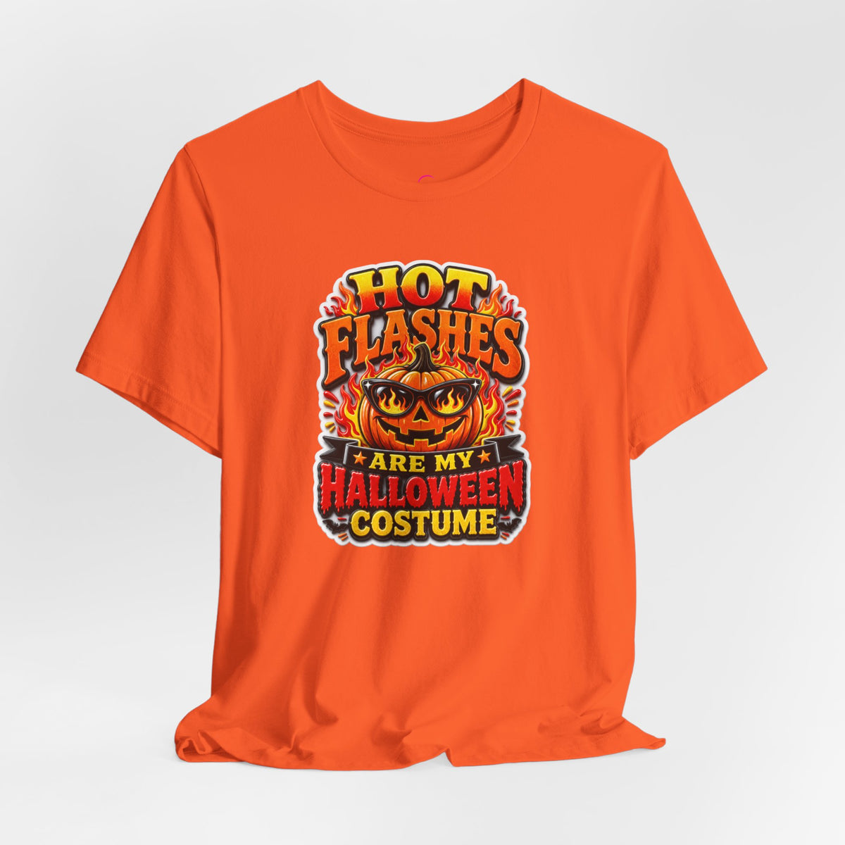 Hot flashes are my Halloween costume T-shirt