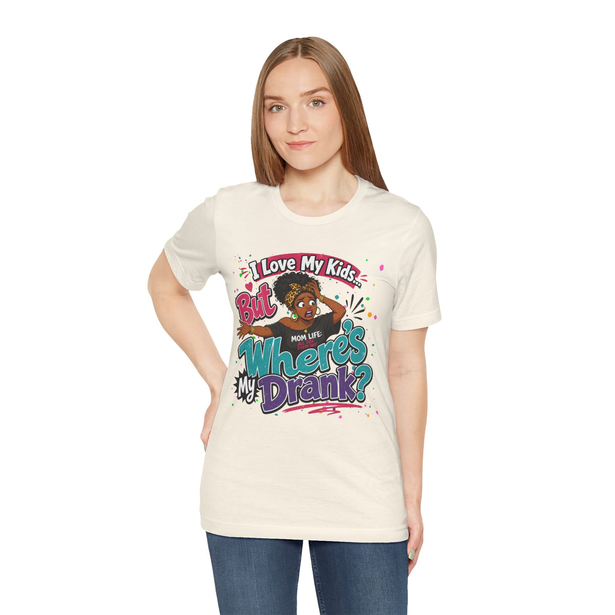 I love my kids but where's my drank? T-shirt