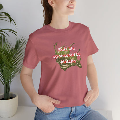 Soft life sponsored by Matcha T-shirt