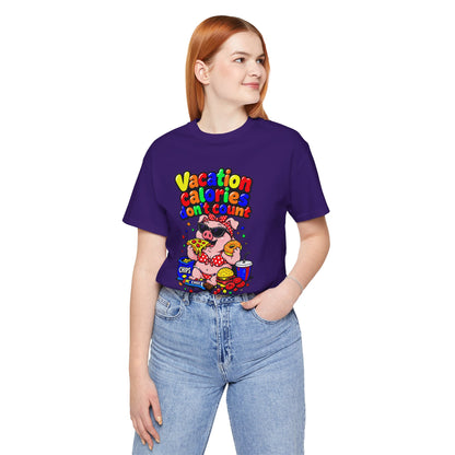 Vacation calories don't count T-shirt