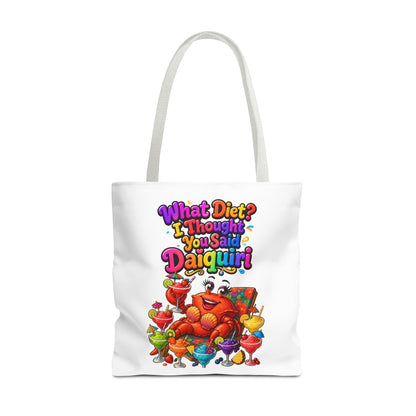 What diet? I thought you said daiquiri Tote Bag