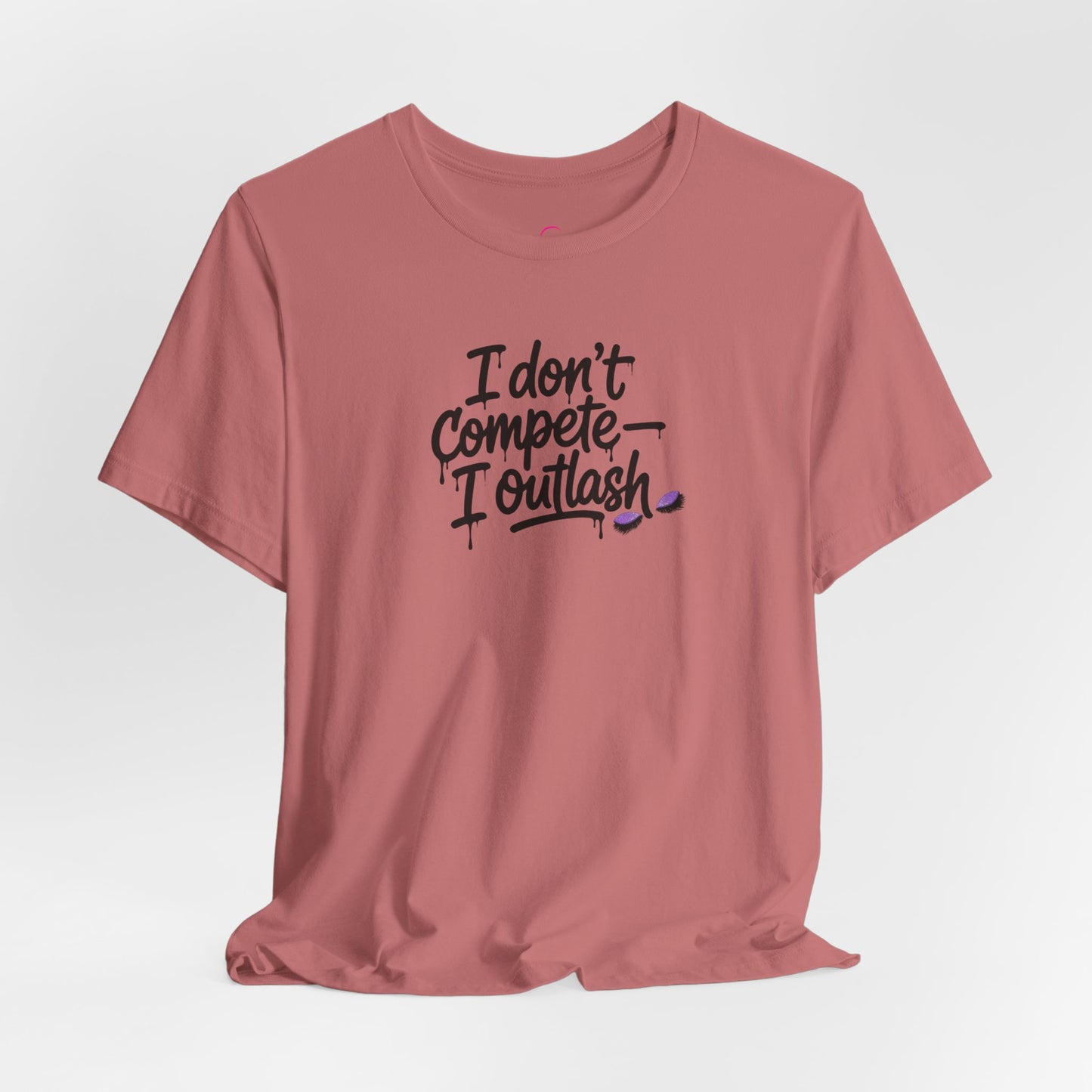 I don't compete I outlash T-shirt