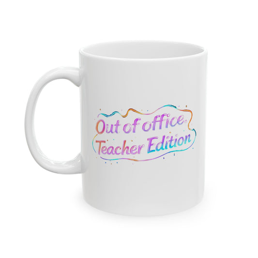 Out of office teacher edition Mug