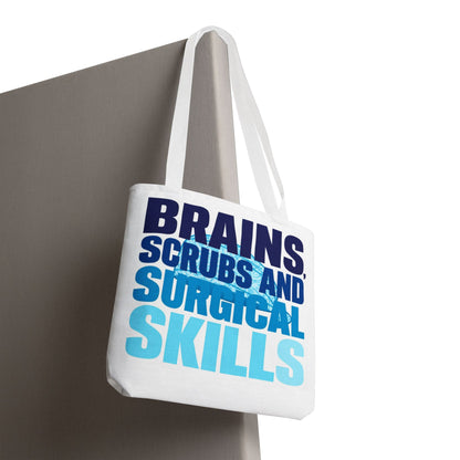 Brains, scrubs and surgical skills blue Tote Bag