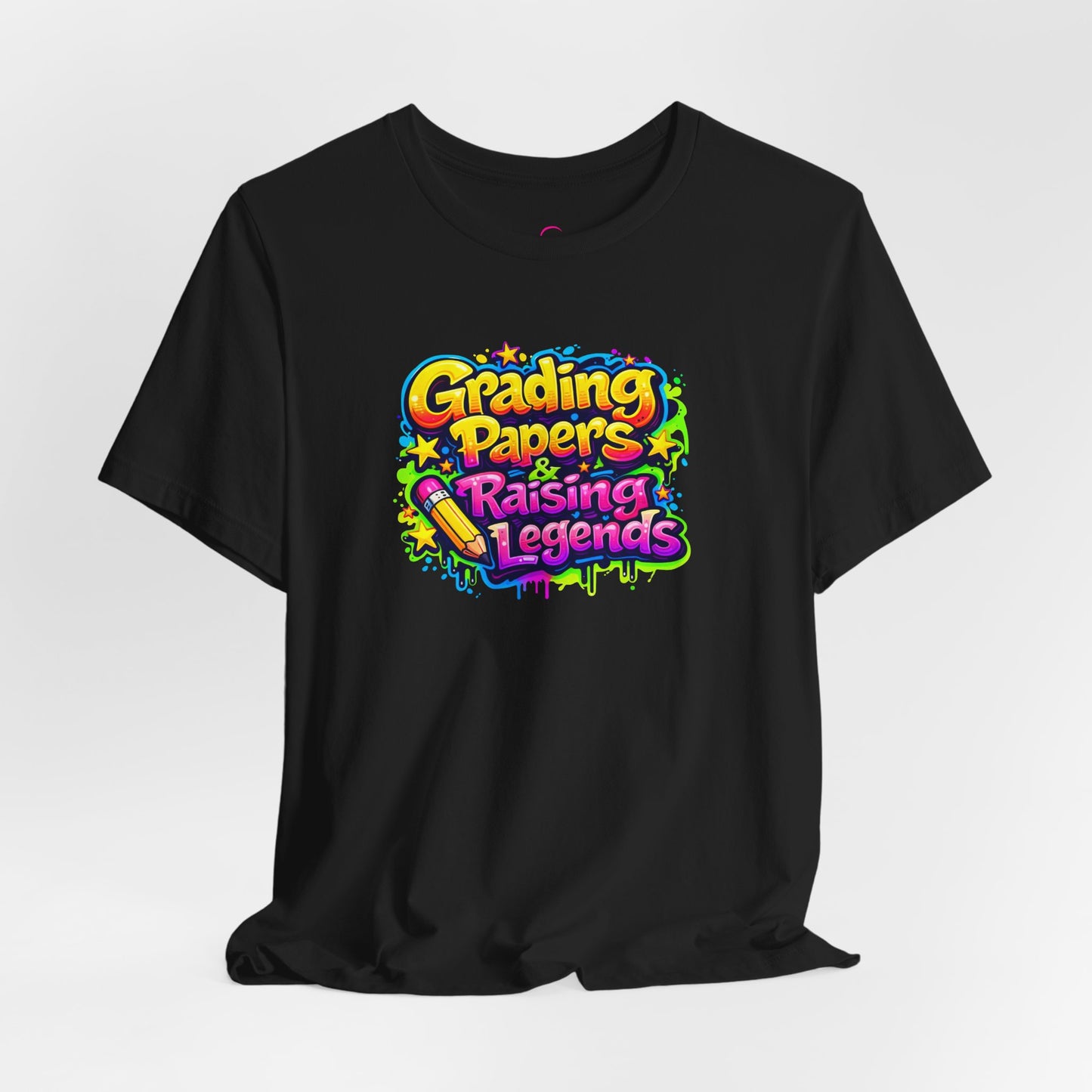 Grading papers & raising legends T-shirt