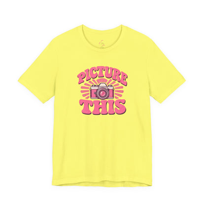 Picture this T-shirt