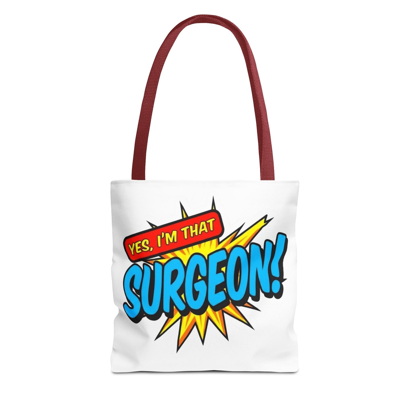 Yes, I'm that SURGEON Tote Bag