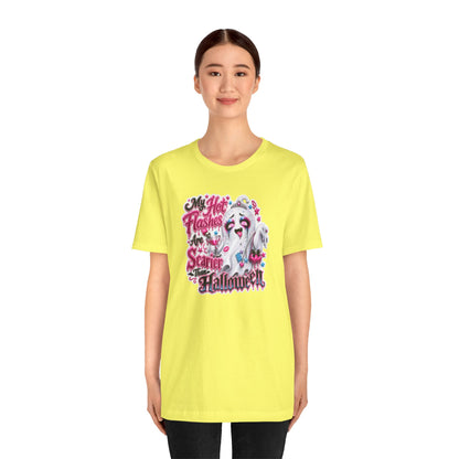 My hot flashes are scarier than Halloween T-shirt