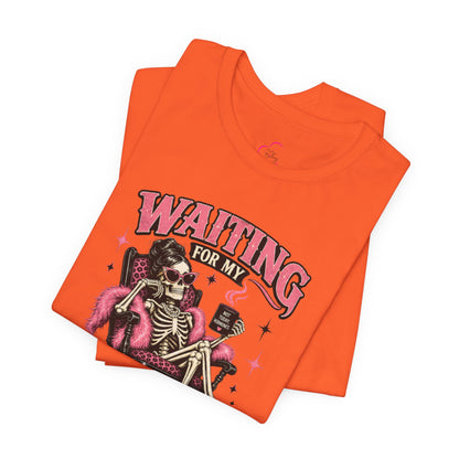 Waiting for my hormones to act right T-shirt
