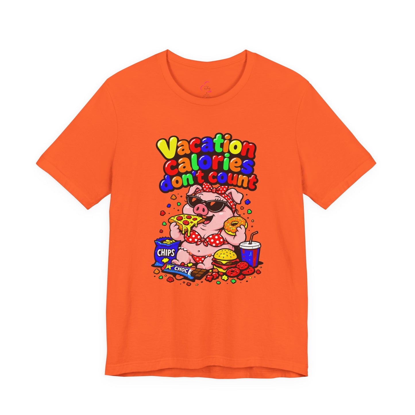 Vacation calories don't count T-shirt
