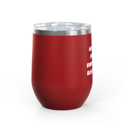 Matcha First Everything Else Later Wine Tumbler