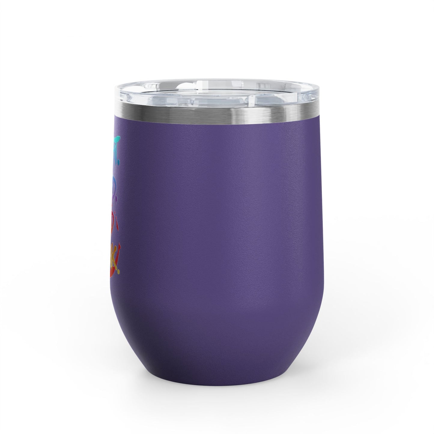 I taught. I tried. I need a drink Tumbler
