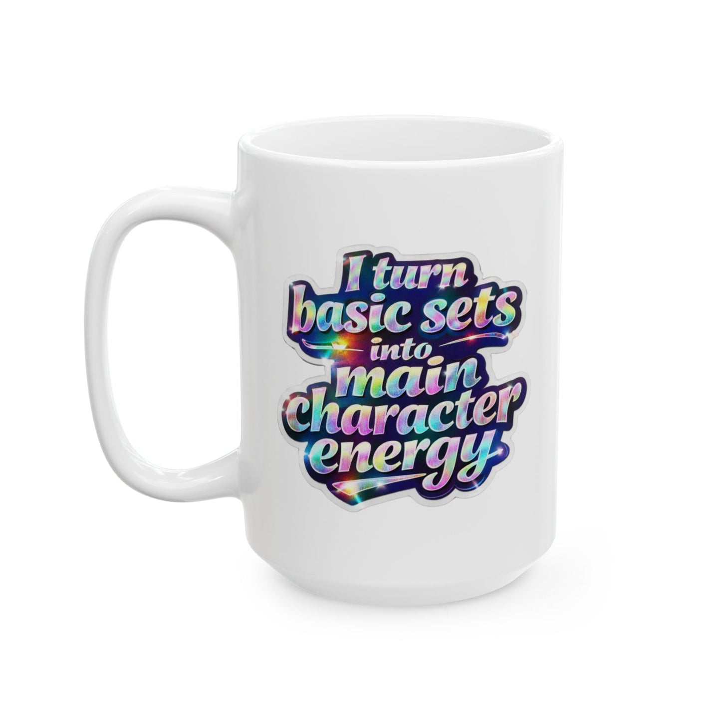I turn basic sets into main character energy Mug