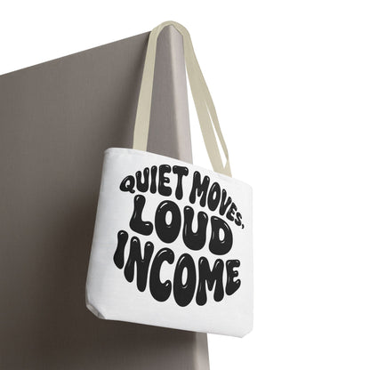 Quiet moves. Loud income Tote Bag