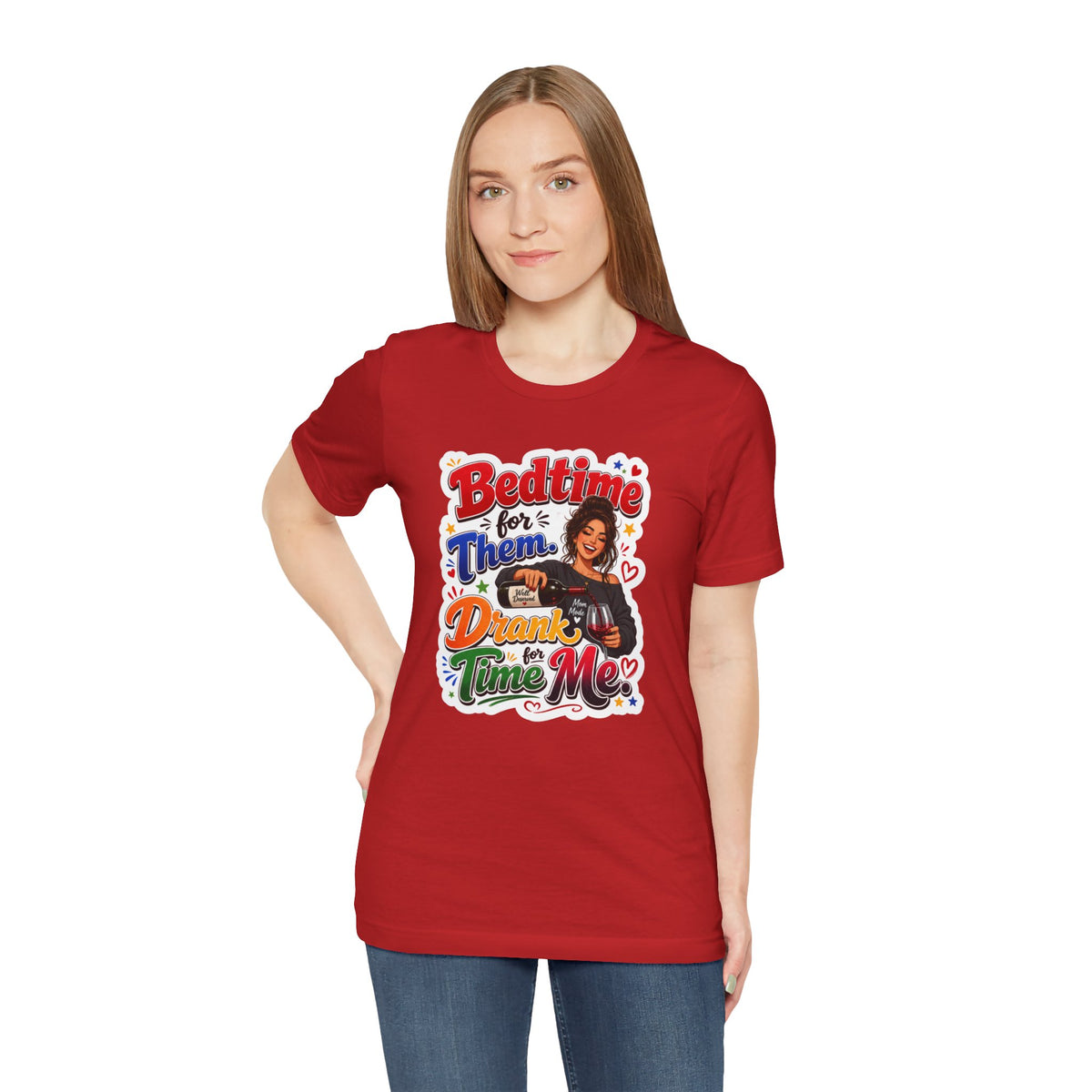 Bedtime for them. Drank time for me T-shirt