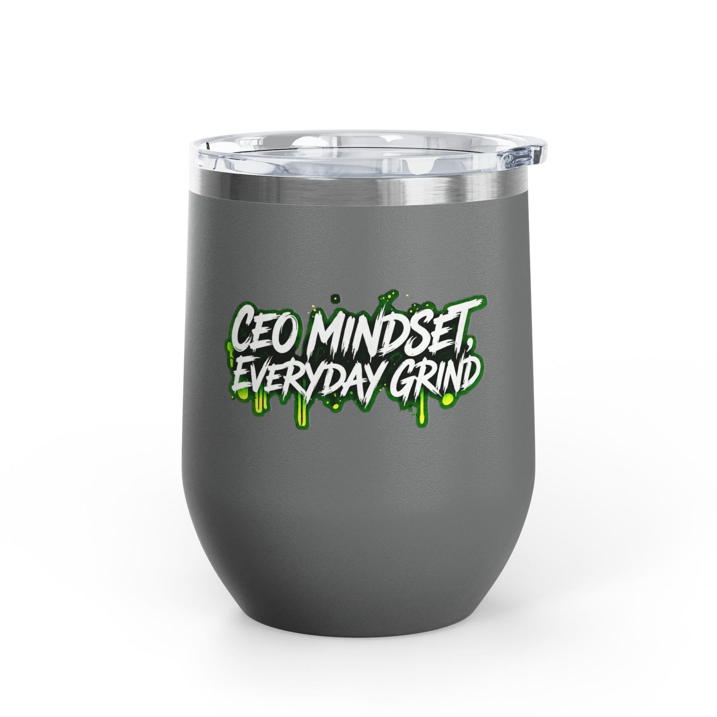 CEO mindset, everyday grind Tumbler