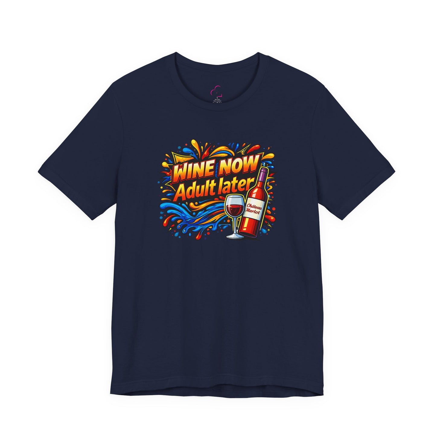 WINE NOW Adult later T-shirt
