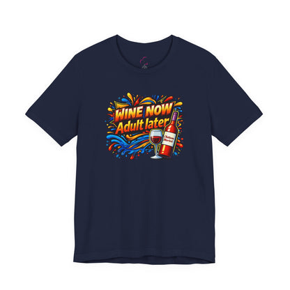 WINE NOW Adult later T-shirt