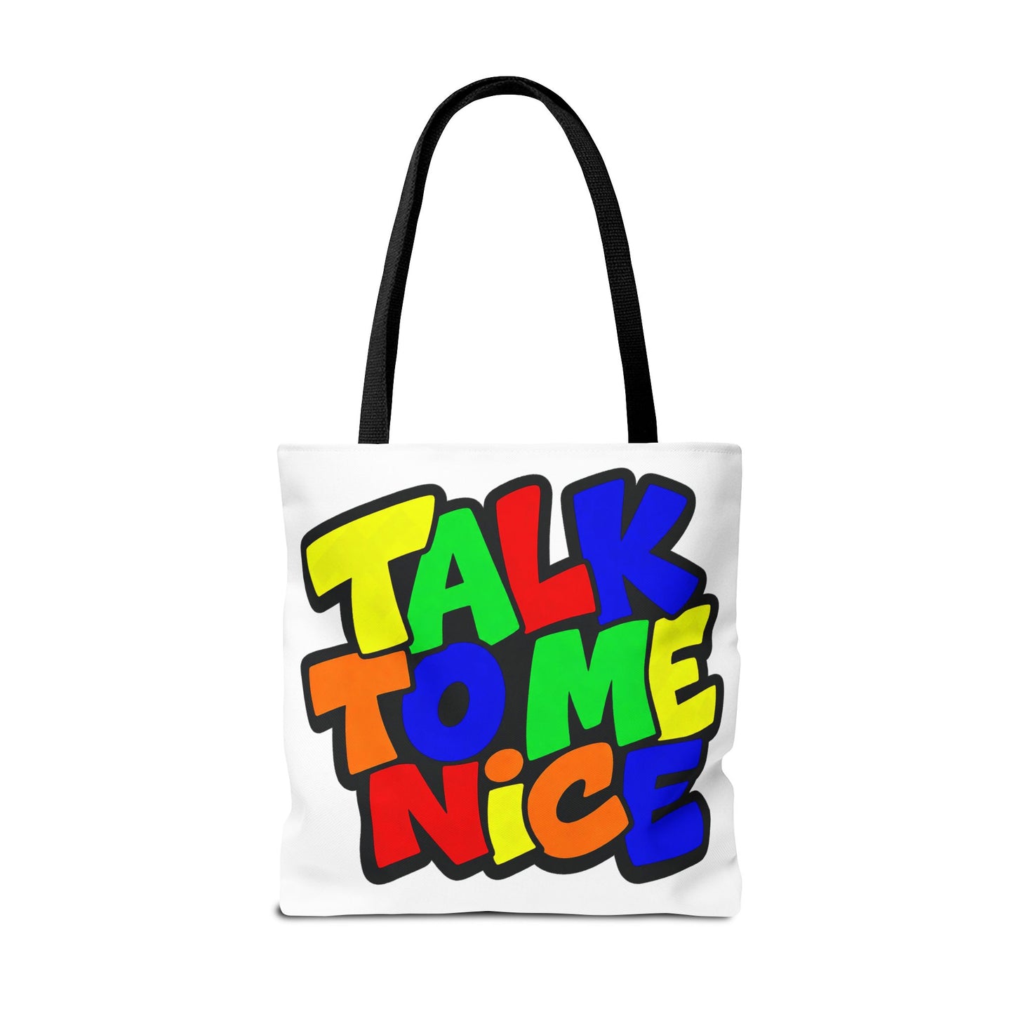Talk to me nice Tote Bag