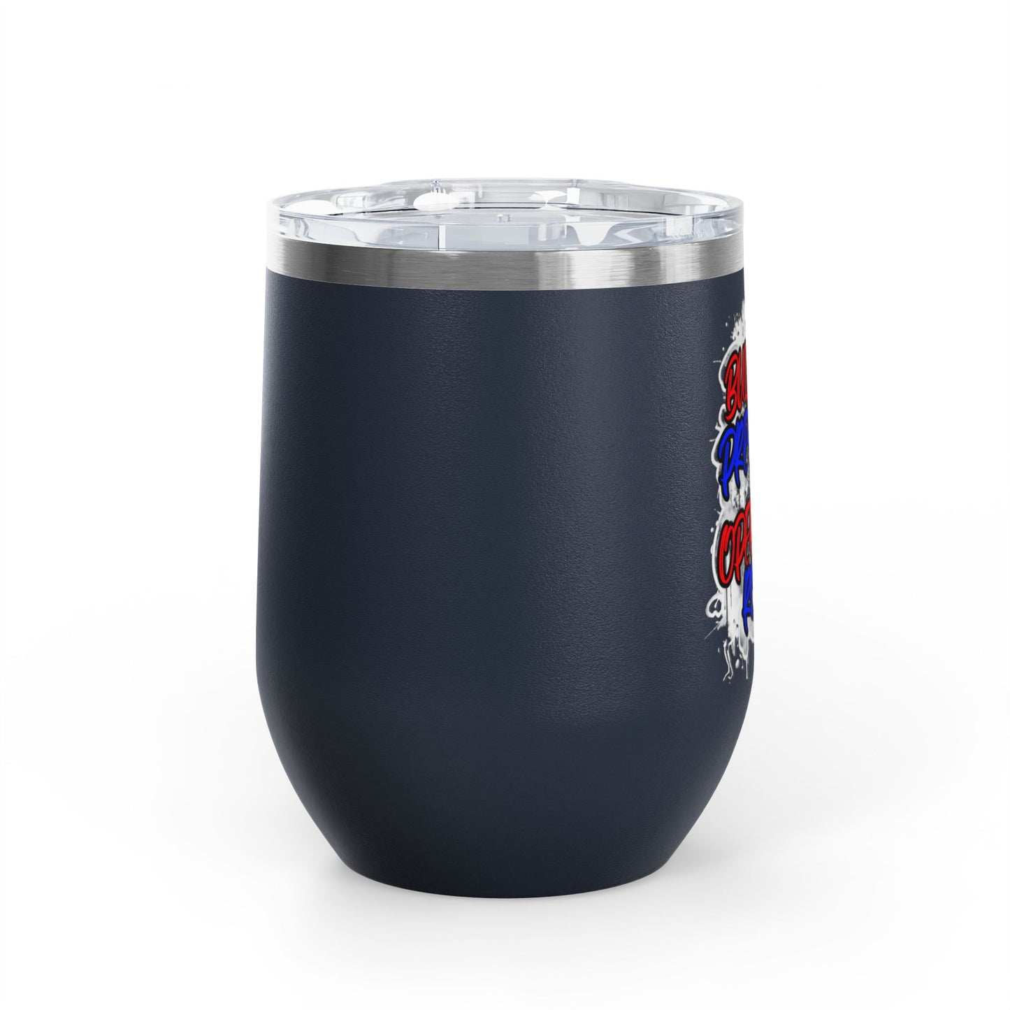 Built for pressure and operating rooms Tumbler