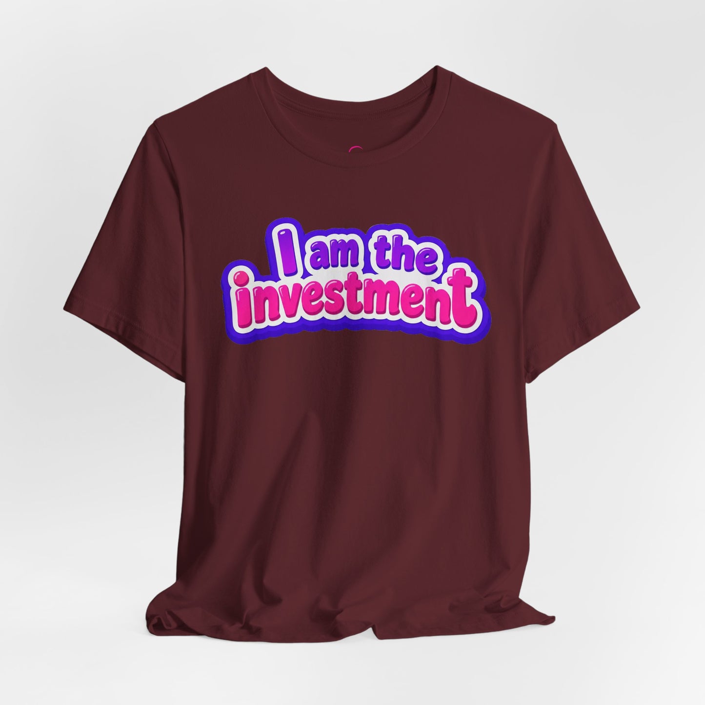 I am the investment T-shirt