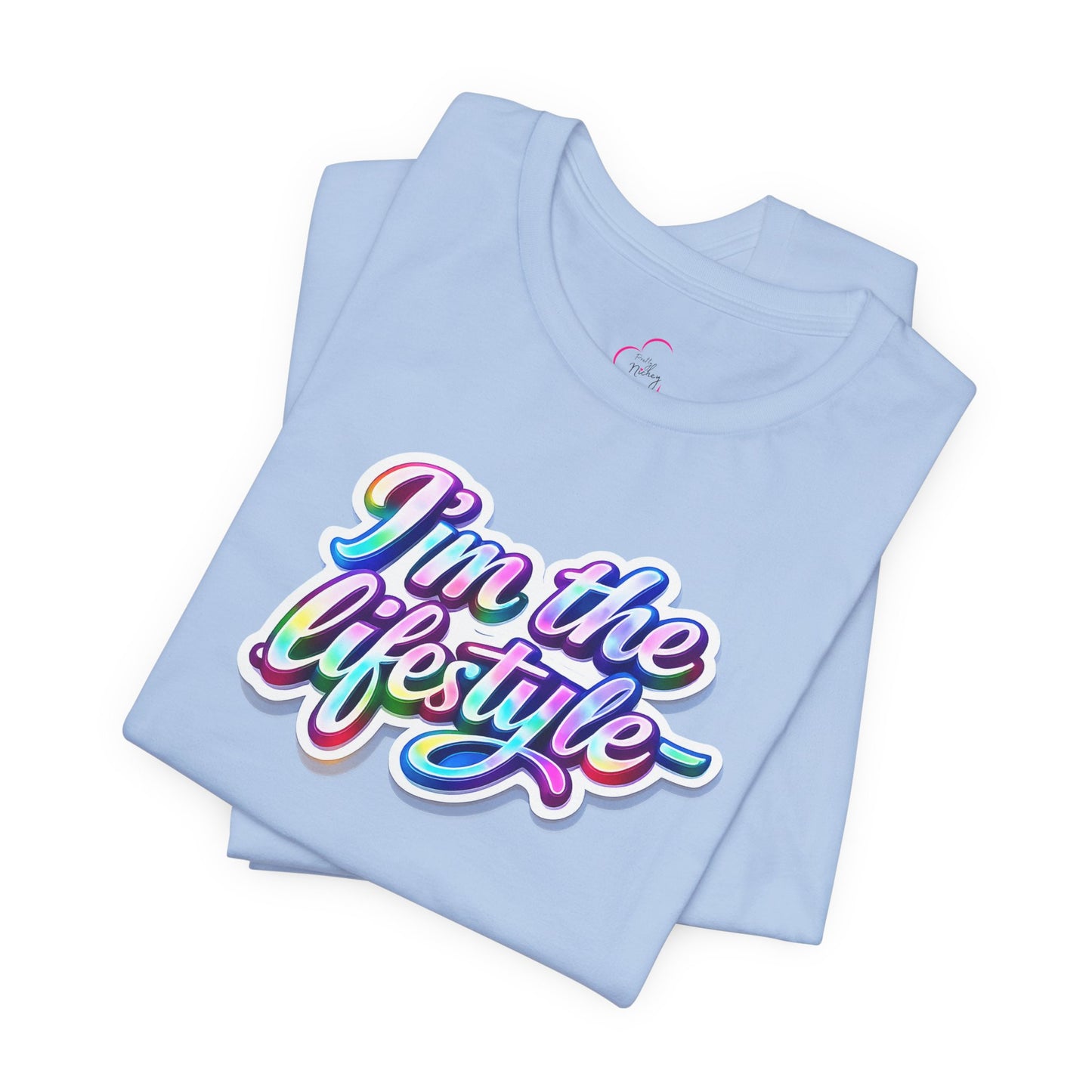 I'm the lifestyle T-shirt
