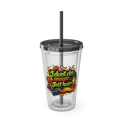 I don't do magic. Just hair Clear Insulated Cup