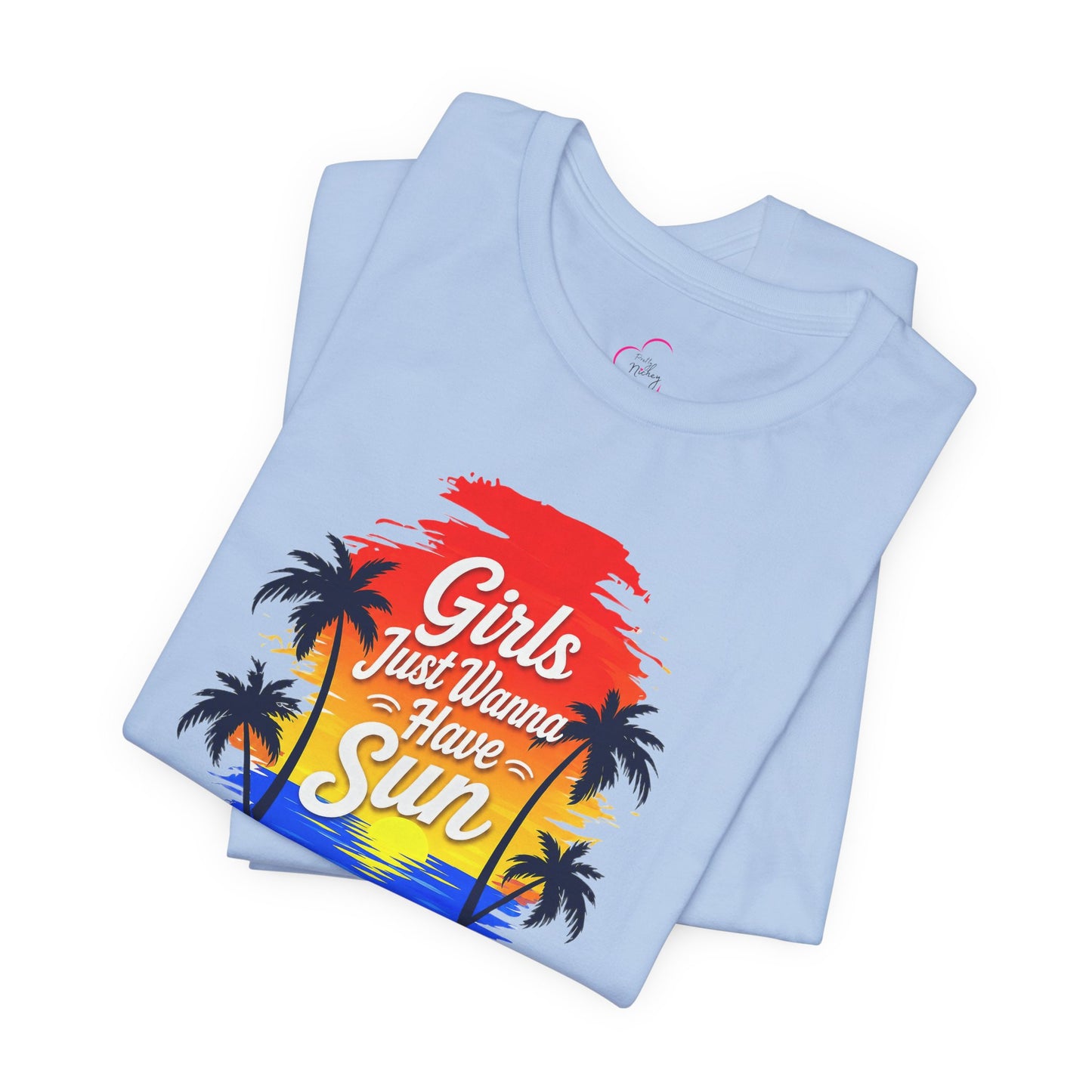 Girls just wanna have sun T-shirt