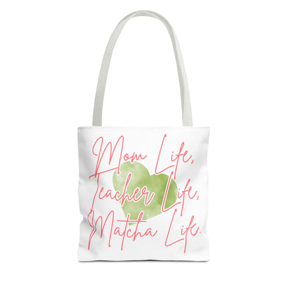 Mom Life, Teacher Life, Matcha Life Tote Bag