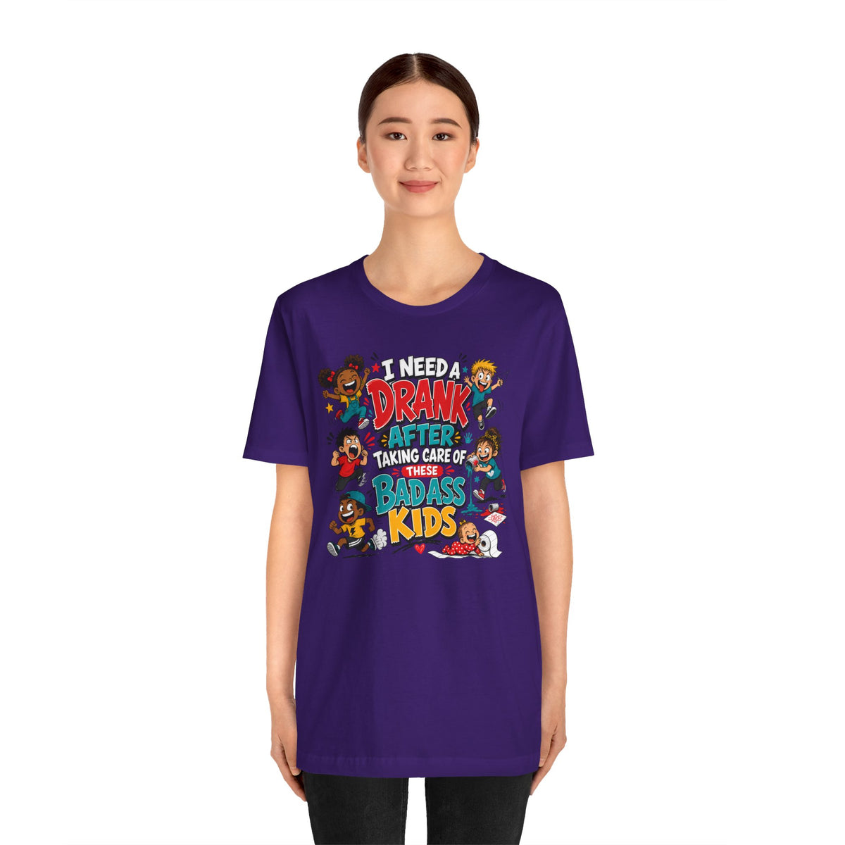 I need a drank after taking care of these bad ass kids T-shirt